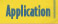 Application
